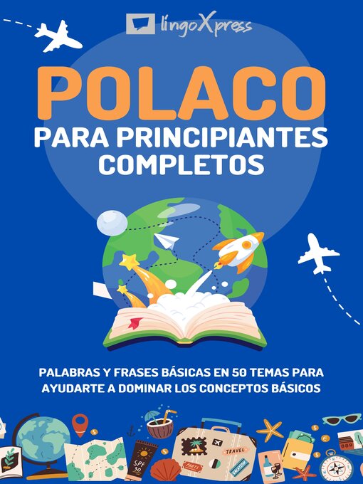 Title details for Polaco para principiantes completos by lingoXpress - Available